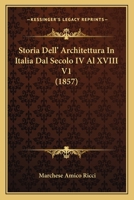 Storia Dell'architettura in Italia Dal Secolo IV Al XVIII 1289910995 Book Cover