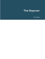 The Slayover 1387603078 Book Cover