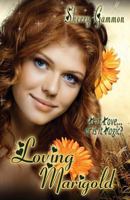 Loving Marigold 1507875045 Book Cover