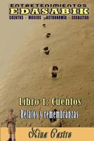 Libro 1: Cuentos (Relatos y Remembranzas) 1722930160 Book Cover