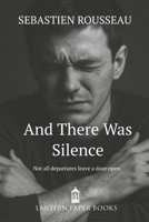 And There Was Silence B0F9YY64GM Book Cover