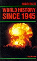 Success in World History Since 1945 (Success Studybooks) 0719546370 Book Cover