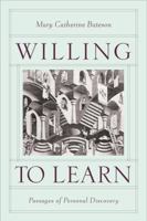 Willing to Learn: Passages of Personal Discovery 1586420801 Book Cover