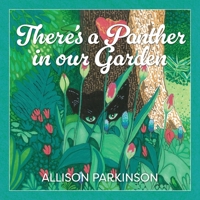 There's a Panther in our Garden 106821483X Book Cover