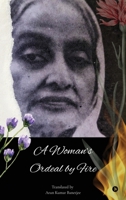 A Woman’s Ordeal by Fire: Purnasasi Devi’s Story of Endurance and Unbroken Courage B0GLHS65C3 Book Cover