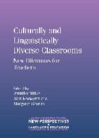 Culturally and Linguistically Diverse Classrooms: New Dilemmas for Teachers 1847692168 Book Cover