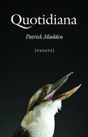 Quotidiana: Essays 0803222963 Book Cover