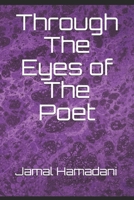 Through The Eyes of The Poet 1695708423 Book Cover