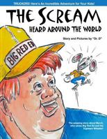 The Scream Heard Around The World 1493626620 Book Cover