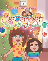 December Is My Favorite Holiday 1098055098 Book Cover