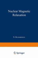 Nuclear Magnetic Relaxation 9401757232 Book Cover