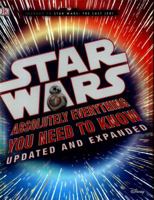 Star Wars Absolutely Everything You Need to Know