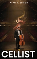 The Cellist: Finding Meaning Between The Notes B0H7J1F4WH Book Cover