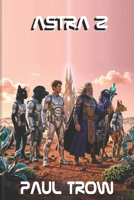 Astra 2 B0H68R3HVL Book Cover
