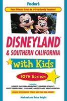Fodor's Disneyland and Southern California with Kids 1400015758 Book Cover
