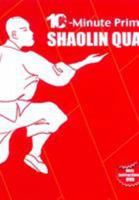 Shaolin Quan: The 10-Minute Primer 1592650864 Book Cover