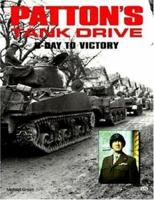 Patton's Tank Drive: D-Day to Victory 0760301638 Book Cover