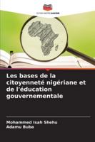 Les bases de la citoyenneté nigériane et de l'éducation gouvernementale (French Edition) 6202474882 Book Cover