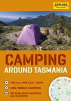 Camping Around Tasmania 1741173612 Book Cover