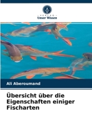 Übersicht über die Eigenschaften einiger Fischarten 6203507369 Book Cover