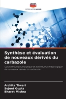Synthèse et évaluation de nouveaux dérivés du carbazole (French Edition) 6207951573 Book Cover