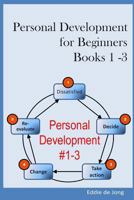 Personal Development for Beginners: Book 1 - 3 1500413909 Book Cover