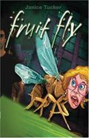 Fruit Fly 1932764003 Book Cover