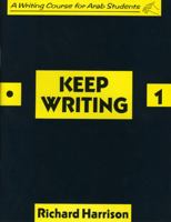 Keep Writing: Bk. 1: A Writing Course for Arab Students (Skills) 0582030226 Book Cover