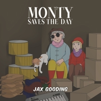 Monty Saves the Day 1528918509 Book Cover