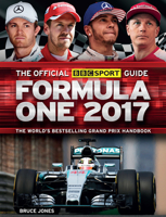 The Official BBC Sport Guide: Formula One 2017 178097910X Book Cover