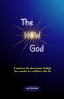 The Now God 0977647005 Book Cover