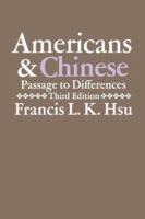 Americans and Chinese: Passages to Differences 082480757X Book Cover