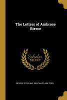 The Letters of Ambrose Bierce 101007587X Book Cover