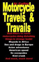 Motorcycle Travels and Travails 0968944590 Book Cover