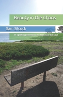 Beauty in the Chaos: 31 Uplifting Devotions to Sweeten the Soul B08ZDFPG45 Book Cover