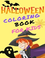 Halloween Coloring Book for Kids: Entertaining Illustrations of Witches, Haunted houses, Monsters, Ghosts, and Vampires to Celebrate the Spookiest Holiday of the Year for Kids ages 2-6 B08LT2S4LX Book Cover