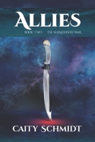 Allies: Book Two: The Wanderers' War 1734608250 Book Cover