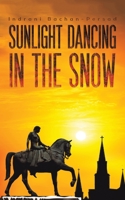 Sunlight Dancing in the Snow 1788485777 Book Cover