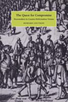 The Quest for Compromise: Peacemakers in Counter-Reformation Vienna 0521027128 Book Cover