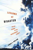 Lessons of Disaster: Policy Change After Catastrophic Events (American Governance and Public Policy) 158901121X Book Cover