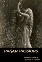 Pagan Passions 145287364X Book Cover