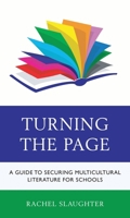 Turning the Page: A Guide to Securing Multicultural Literature for Schools 1475864167 Book Cover