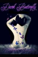 Dark Butterfly : Chaos in Poetry 1798064049 Book Cover