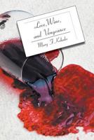 Love, Wine, and Vengeance: A Dr. Mary Paul in Florida Mystery 9780927743 Book Cover