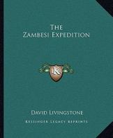 Zambesi Expedition 1162713437 Book Cover