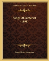 Songs of Somerset 3744776255 Book Cover