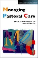 Managing Pastoral Care 0304700681 Book Cover