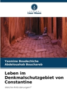Leben im Denkmalschutzgebiet von Constantine (German Edition) 663015309X Book Cover