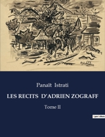 Les Recits d'Adrien Zograff: Tome II (French Edition) B0CNSHQWSX Book Cover
