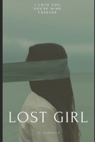 Lost Girl: A gripping psychological thriller set in London and Tokyo, where love is everything. Even if it's a dangerous affair.. B08L44JR95 Book Cover